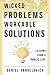Wicked Problems, Workable Solutions: Lessons from a Public Life