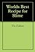 World’s Best Recipe for Slime