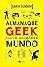 Almanaque Geek para Dominaç...