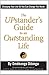 The UPstander's Guide to an Outstanding Life