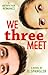 We Three Meet by D. Spangler