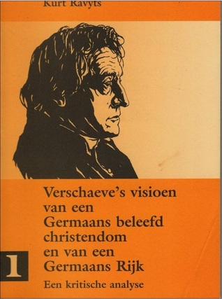 Verschaeve's visioen van een Germaans beleefd christendom en van een Germaans Rijk