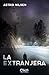 La extranjera (Novela Thriller Suspense) by Astrid Nilsen