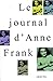 Le Journal d'Anne Frank by Anne Frank