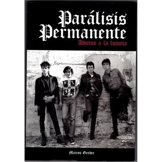 Parálisis Permanente. Adictos a la lujuria