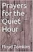 Prayers for the Quiet Hour