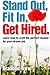 Stand Out, Fit In, Get Hired by Brandon K. Trew