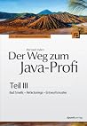 Der Weg zum Java-Profi - Teil III: Bad Smells, Refactorings, Entwurfsmuster (German Edition) Der Weg zum Java-Profi - Teil III: Bad Smells, Refactorings, Entwurfsmuster (German Edition)