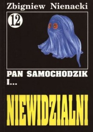 Pan Samochodzik i Niewidzialni (Pan Samochodzik, #12)