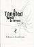 A Tangled Web So Woven