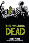 The Walking Dead, Book Three by Robert Kirkman