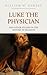 Luke the Physician, and Other Studies in the History of Religion