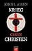 Krieg gegen Christen (German Edition)
