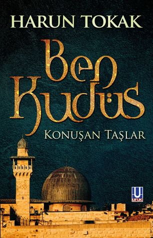 Ben Kudüs (Konuşan Taşlar)