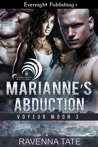 Marianne's Abduction (Voyeur Moon #3)