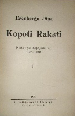 Esenberģu Jāņa kopoti raksti. I sējums. Dzeja