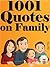 Quotes Family Quotes : 1001 Quotes On Family