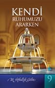 Kendi Ruhumuzu Ararken