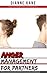 Anger Management for Partners: Get back love and respect in your relationship