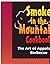 Smoke in the Mountains Cookbook: The Art of Appalachian Barbecue
