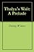 Thalya's Wait by Destiny Winters