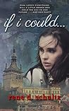 If I Could... by Rene D. Schultz If I Could... by Rene D. Schultz