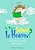 Is There School in Heaven?: A Children's Book About Death
