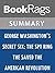 Summary & Study Guide George Washington's Secret Six: The Spy Ring That Saved the American Revolution by Brian Kilmeade