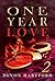 ONE YEAR LOVE - Part Two by Devon Hartford