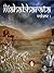 The Mahabharata vol 1 (Anno...