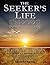 The Seeker's Life: Seek, Dr...