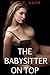 THE BABYSITTER ON TOP (Taboo First Time Erotic Romance)