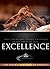Excellence: True Champions Pursue Greatness in all Areas of Life