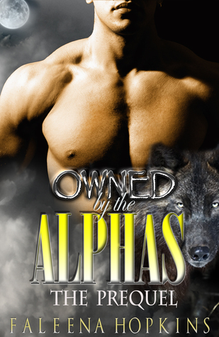 Owned By The Alphas: The Prequel (Werewolves of Yosemite, #0.5)