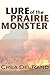 Lure of the Prairie Monster