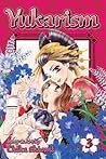 Yukarism, Vol. 3 by Chika Shiomi