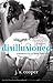 Disillusioned (Swept Away, #2)
