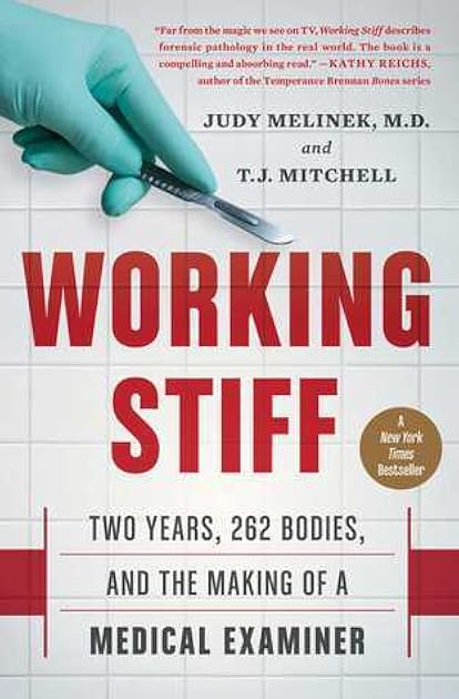 Working Stiff: Two Years, 262 Bodies, and the Making of a Medical Examiner