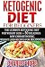 Ketogenic Diet For Beginner...