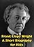 Frank Lloyd Wright - A Shor...