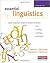 Essential Linguistics: What You Need to Know to Teach Reading, ESL, Spelling, Phonics, and Grammar