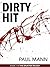 Dirty Hit (The Splatter Trilogy Book 1)