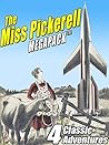 The Miss Pickerell MEGAPACK ™: 4 Classic Adventures The Miss Pickerell MEGAPACK ™: 4 Classic Adventures