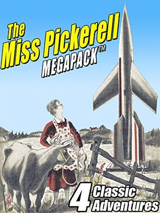 The Miss Pickerell MEGAPACK ™: 4 Classic Adventures (Kindle Edition)