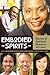 Embodied Spirits: Stories of Spiritual Directors of Color