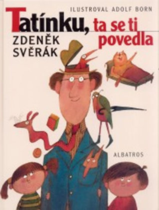 Tatínku, ta se ti povedla (Hardcover)