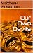 Our Own Devils (A Malcolm Connally Novel)