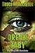 Dream Baby - The Original Novelette by Bruce McAllister Dream Baby - The Original Novelette by Bruce McAllister