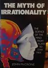 The Myth of Irrat...