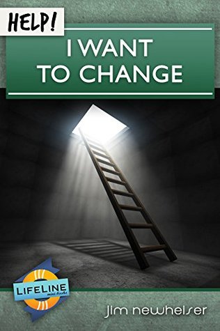 Help! I Want to Change (Kindle Edition)